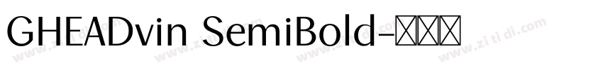 GHEADvin SemiBold字体转换